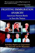 Fighting Immigration Anarchy: American Patriots Battle to Save the Nation