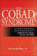 COBAD Syndrome: New Hope for People Suffering from the Inherited Syndrome of Childhood-Onset Bipolar Disorder with ADHD