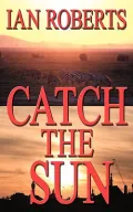 Catch the Sun