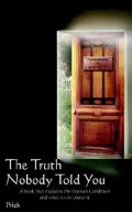 The Truth Nobody Told You