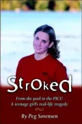 Stroked: A Teenage Girl's Real-Life Tragedy
