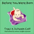 Before You Were Born
