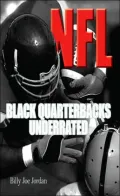 N.F.L. Black Quarterbacks Underrated