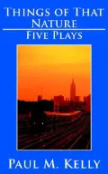 Things of That Nature: Five Plays