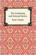 Awakening and Selected Stories