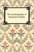 The Autobiography of Benjamin Franklin