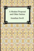 Modest Proposal and Other Satires