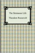 The Strenuous Life