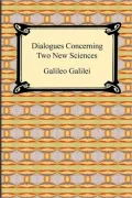 Dialogues Concerning Two New Sciences