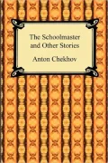 The Schoolmaster and Other Stories