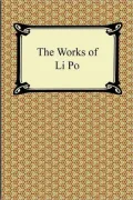 The Works of Li Po