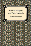 Miracle Mongers And Their Methods