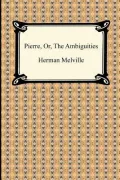 Pierre, Or, the Ambiguities