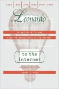 Leonardo to the Internet: Technology and Culture from the Renaissance to the Present