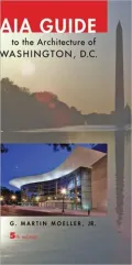 AIA Guide to the Architecture of Washington, D. C.
