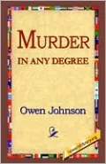 Murder in Any Degree