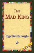 The Mad King