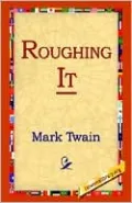Roughing It