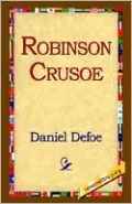 Robinson Crusoe: The Complete Story of Robinson Crusoe