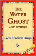 The Water Ghost and Others