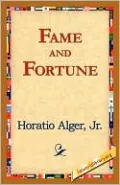 Fame and Fortune