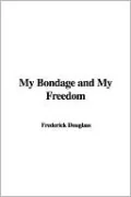 My Bondage and My Freedom