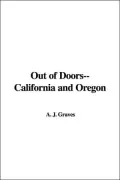 Out of Doors--California and Oregon