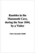 Rambles in the Mammoth Cave, During the