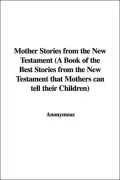 Mother Stories from the New Testament (a