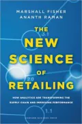 The New Science of Retailing: How Analytics are Transforming the Supply Chain and Improving ...
