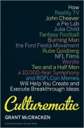 Culturematic: How Reality TV, John Cheever, a Pie Lab, Julia Child, Fantasy Football...Will Help You Create and Execute Breakthrough Ideas