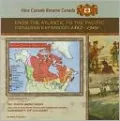 From the Atlantic to the Pacific: Canadian Expansion, 1867-1909