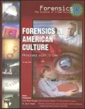 Forensics in American Culture: Obsessed with Crime