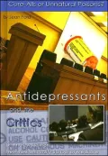 Antidepressants and the Critics: Cure-alls or Unnatural Poisons?