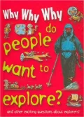 Why Why Why Do People Want to Explore?