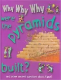 Why Why Why Were the Pyramids Built?