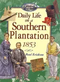Daily Life on a Southern Plantation