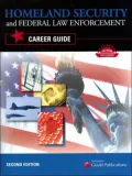 Homeland Security and Federal Law Enforcement Career Guide with CD- ROM