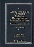 Agency, Partnership, And The Llc: The Law Of Unincorporated Business Enterprises: Cases, Materials, Problems