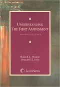 Understanding The First Amendment, 2E (2007)