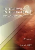 Interviewing and Interrogation for Law Enforcement
