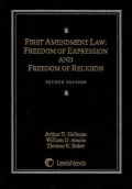 First Amendment Law: Freedom of Expression & Freedom of Religion