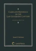 Cases and Materials on the Law Governing Lawyers