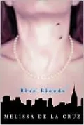 Blue Bloods (Blue Bloods Series #1)