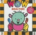 Wow! Mealtime