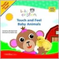 Baby Einstein: Touch and Feel Baby Animals