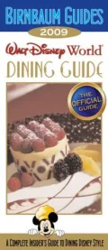 Walt Disney World Dining Guide 2009