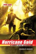 Hurricane Gold (Young Bond Series #4)