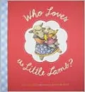 Who Loves the Little Lamb?