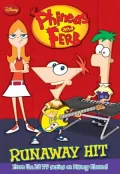 Runaway Hit (Phineas and Ferb Series)